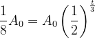 \dpi{120} \frac{1}{8}A_{0}= A_{0}\left ( \frac{1}{2} \right )^{\frac{t}{3}}